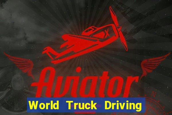 World Truck Driving Simulator Dinheiro Infinito tudo desbloqueado